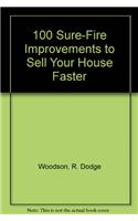 100 Sure-Fire Improvements to Sell Your House Faster