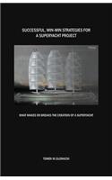 Successful, win-win strategies for a superyacht project