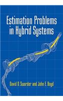 Estimation Problems in Hybrid Systems