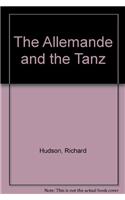 The Allemande and the Tanz: (The Allemande and the Tanz 2 Volume Paperback Set)