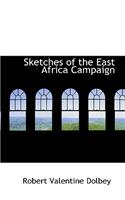 Sketches of the East Africa Campaign