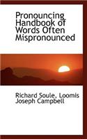 Pronouncing Handbook of Words Often Mispronounced