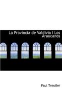 Provincia de Valdivia I Los Araucanos