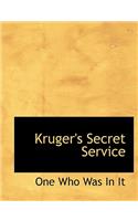 Kruger's Secret Service