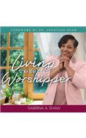 Living the Life of a Worshipper