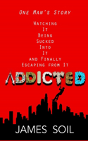 Addicted