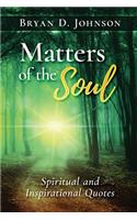 Matters of the Soul