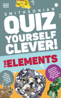 Quiz Yourself Clever! Elements: (DK Quiz Yourself Clever )