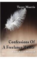 Confessions of a Freelance Writer