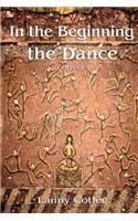 In the Beginning the Dance