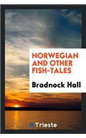 Norwegian and other fish-tales