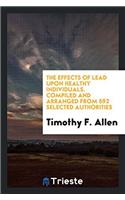 The Effects of Lead upon Healthy Individuals. Compiled and Arranged from 592 Selected Authorities