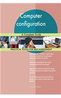 Computer configuration A Complete Guide