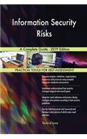 Information Security Risks A Complete Guide - 2019 Edition