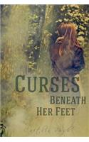 Curses Beneath Her Feet