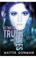 Between Truth and Lies