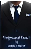 Professional Love II