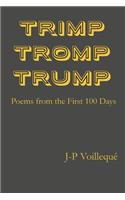 Trimp Tromp Trump: Poems from the First 100 Days