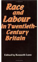 Race and Labour in Twentieth-Century Britain