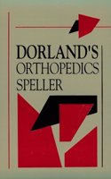 Dorland's Orthopedics Speller