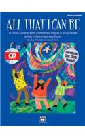 All That I Can Be: 15 Unison Songs to Build Character and Integrity in Young People