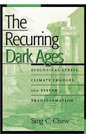 The Recurring Dark Ages