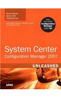 System Center Configuration Manager (Sccm) 2007 Unleashed