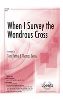 When I Survey The Wondrous Cross