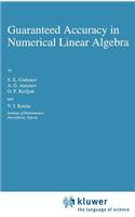 Guaranteed Accuracy in Numerical Linear Algebra