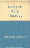 Notes on Moral Theology