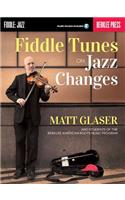 Fiddle Tunes on Jazz Changes