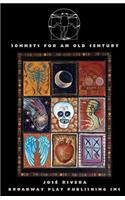 Sonnets For An Old Century: (English)