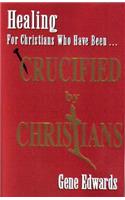 Crucified By Christians