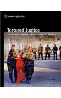 Tortured Justice