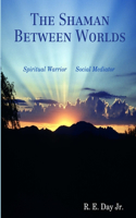 Shaman Between Worlds