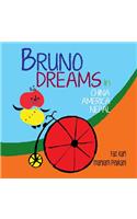 Bruno Dreams (China, America, Nepal)