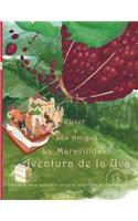 Oliver y Sus Amigos La Maravillosa Aventura de La Uva