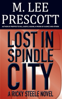 Lost in Spindle City
