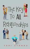 The Key To All Relationships