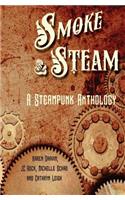 Smoke and Steam