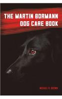 Martin Bormann Dog Care Book