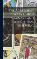 Agreement Between Union Seminary and the General Assembly..