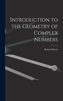 Introduction to the Geometry of Complex Numbers