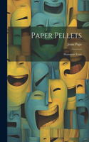 Paper Pellets