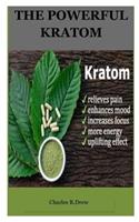The Powerful Kratom
