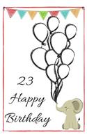 23 Happy Birthday - Baby Elephant