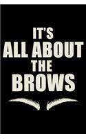 It's All About The Brows