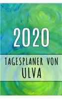 2020 Tagesplaner von Ulva: Personalisierter Kalender für 2020 mit deinem Vornamen