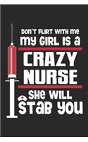 Don't Flirt With Me My Girl is a Crazy Nurse She will Stab You