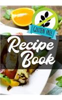 Gluten Free Recipe Book: Blank Recipe Book to Write in Cookbook Organizer